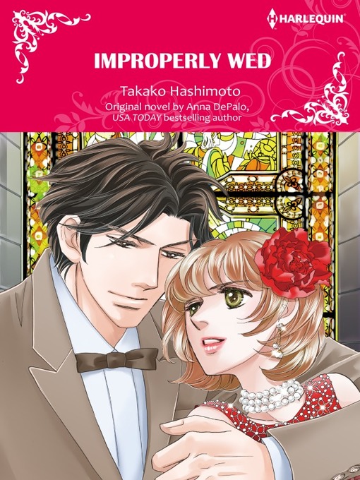 Title details for Improperly Wed by ANNA  DEPALO - Available